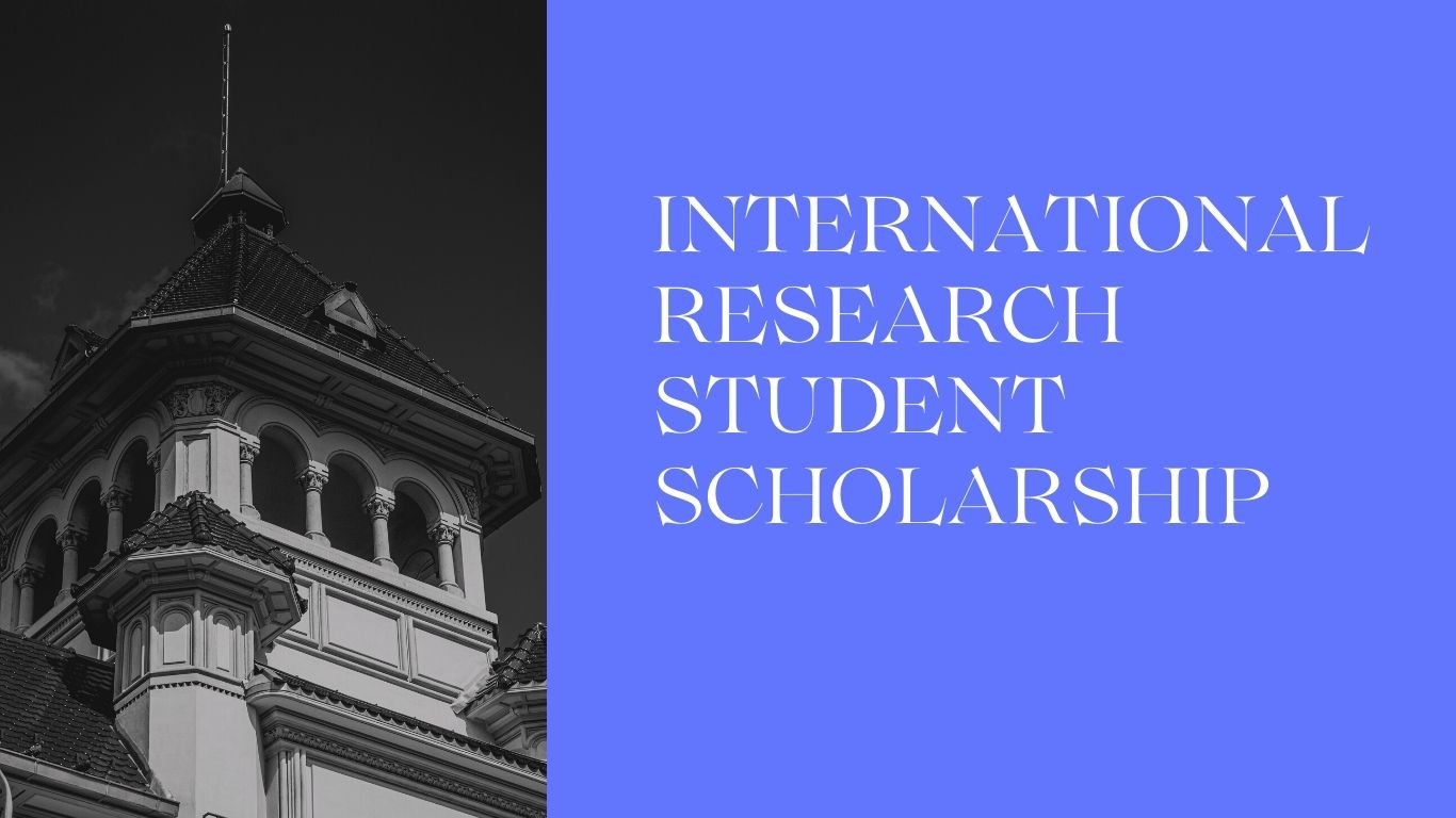 International Research Students Scholarship 