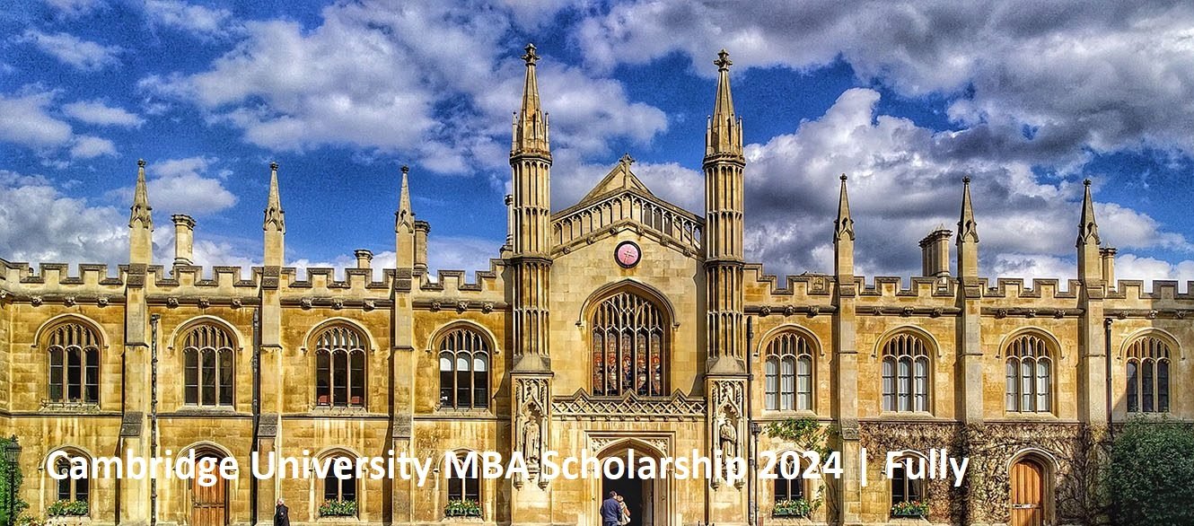 Cambridge University MBA Scholarship 2024 | Fully Funded - Apply Now