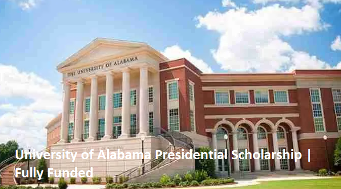 University of Alabama Presidential Scholarship | Fully Funded