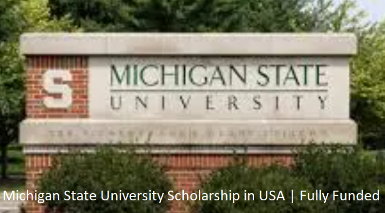 Michigan State University Scholarship in USA | Fully Funded