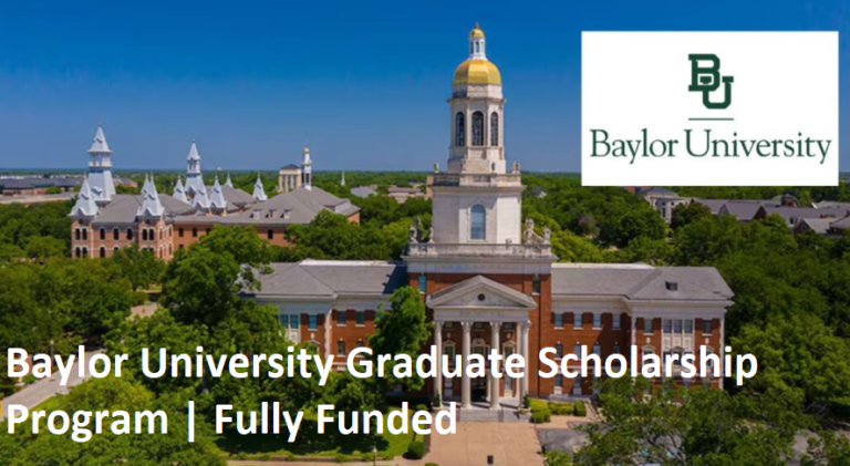 Baylor University Graduate Scholarship Program | Fully Funded