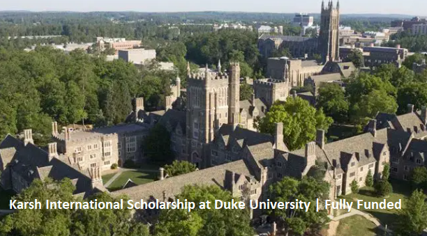 Karsh International Scholarship at Duke University | Fully Funded